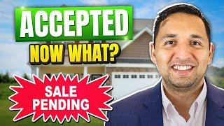 Offer Accepted Now What? | The Home Selling Process [Step by Step]