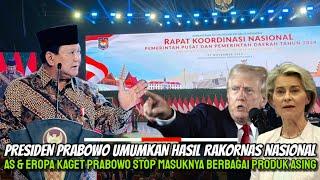 Amerika & Eropa Tolak Hasil Rakornas Nasional RI! Prabowo Putuskan Stop Masuknya Semua Produk Asing!