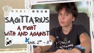SAGITTARIUS ︎ - "A Fight With And Against" JUNE 2ND - 8TH | Tarot Card Reading