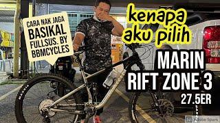 Melamar Basikal MARIN RIFT ZONE 3 | Tips Kayuh MTB Full Suspension