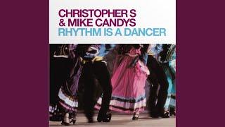 Rhythm Is a Dancer (Mike Candys Remix)