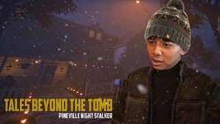 SAHUR DITEMANI CERITA STALKER!! - TALES BEYOND THE TOMB: PINEVILLE NIGHT STALKER