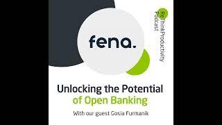 Unlocking the Potential of Open Banking with Gosia Furmanik