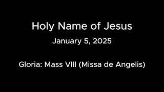 Mass for January 5, 2025, Holy Name of Jesus