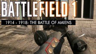 Battlefield 1: 1914 - 1918 (No HUD) The Battle of Amiens