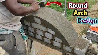 Amazing Round Arch Design | Cement Sand And Brick Leyaring