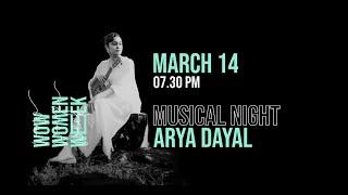 WOW! World of Women - ARYA DAYAL musical concert