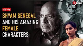 Shyam Benegal Death: From Ankur To Mandi, How Shyam Benegal Depicted Stories Of Women Of India