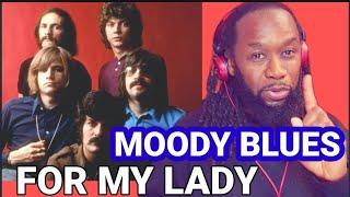 Surprised,I would never have guessed! MOODY BLUES - For my lady REACTION - first time hearing