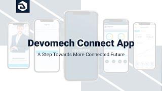 Introducing the Devomech Connect App - A Step Towards a More Connected Future!