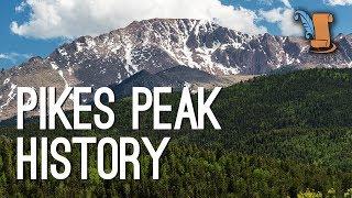 Pikes Peak: Colorado Mountain That Impacted US History