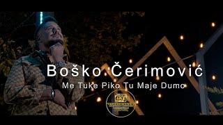 BOSKO CERIMOVIC //ME TUKE PIKO TU MAJE DUMO//©2024 █▬█ █ ▀█▀ STUDIO BEKO 6K LESKOVAC