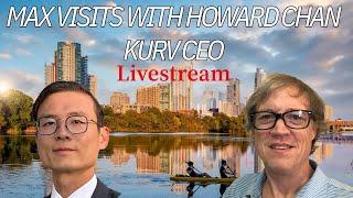 Max Speaks With Howard Chan From Kurv