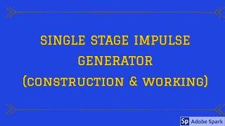 Single Stage Impulse Voltage Generator|Working|Construction|Operation|High Voltage Engineering |HVE