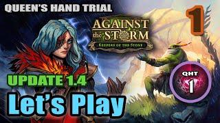 Against the Storm - Starting New Queen's Hand Trial with DLC - Full Gameplay (Update 1.4 DLC)  #1