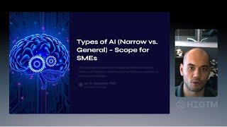 Day 5 -  Types of AI Narrow vs  General – HIGTM Scope for SMEs presented by Gary Stoyanov PhD