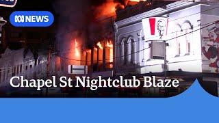 Chapel St nightclub fire causes major traffic disruptions in Melbourne | ABC News