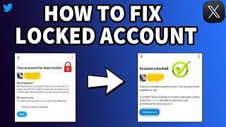 How to fix locked account on X (Twitter) 2025