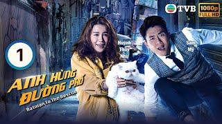 Phim TVB Anh Hùng Đường Phố (Ratman to the Rescue) 1/20 | Sâm Mỹ, Huỳnh Thúy Như | 2019