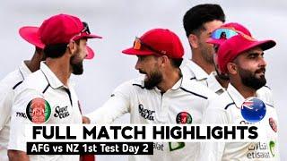 Afghanistan vs New Zealand | AFG vs NZ 1st Test Day 2 Highlights 2024 | AFG vs NZ 1st Test Highlight