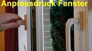 Anpressdruck beim Fenster einstellen Anleitung