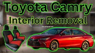 2015-2018 Toyota Camry interior removal / Flood Camry how to fix it ?