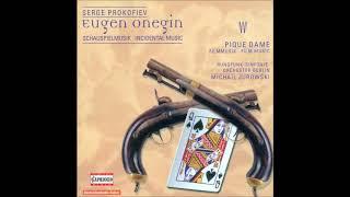 Sergei Prokofiev orch. Dattel & Zinger : Eugene Onegin, incidental music Op. 71 (1936 orch. 1973)