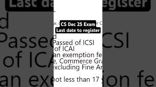 CS #Dec 2025 Exam Last date to register in #csexcutive #icsi #cs