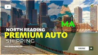 Car Shipping In North Reading | MA Vehicle Shipping | North Reading Car Transport Services