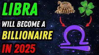 LIBRA : YOU WILL HIT THE JACKPOT IN 2025!