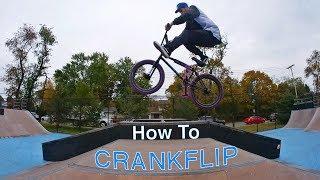 How To Crankflip BMX