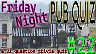 #22 - FRIDAY NIGHT PUB QUIZ - 21 question random knowledge trivia ( ROAD TRIpVIA- Episode 885)