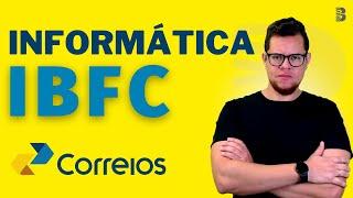 Informática | IBFC | Concurso dos Correios 2024