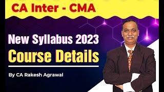 CA Intermediate-CMA Course Details | New Syllabus 2023 by CA Rakesh Agrawal