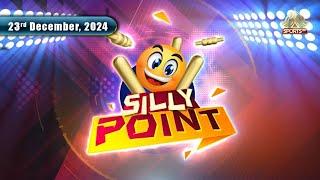 Silly Point | 23rd  December, 2024 | PTV Sports