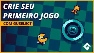 [BR] Crie Seu Primeiro Jogo - Guselect | GameMaker