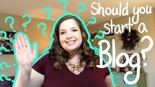 Should You Start a Blog in 2019?