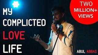 My Complicated Love Life - Abul Abbas | Kahaaniya - A Storytelling Show By Tape A Tale