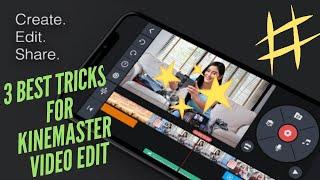 how to edit video in kinemaster/ how to edit video in kinemaster for youtube/3 best trick video edit