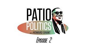 Patio Politics - Leonard Sands - Episode 2