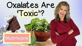 Exposing the Real Truth About Oxalates