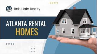 Find Your Perfect Atlanta Rental Home - Your Guide For Atlanta Homes For Rent