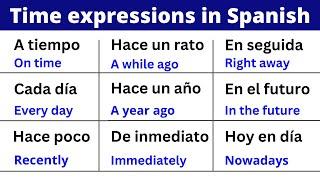 50 Essential Time Expressions in Spanish