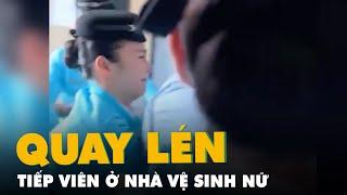 Bắt quả tang phi công quay lén ở nhà vệ sinh nữ