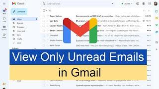 How to View Only Unread Emails in Gmail? View or See All Unread Emails