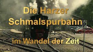 Harzer Schmalspurbahnen im Wandel der Zeit