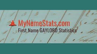 How popular is the name Gaylord video