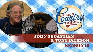 John Sebastian & Tony Jackson on Larry's Country Diner | Season 19 | FULL EPISODE