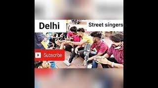 Delhi boys street jammmers Arjun, ritik, sagar, sanju, amir BACHNA E HASEENO SONG and BIJURIYA song