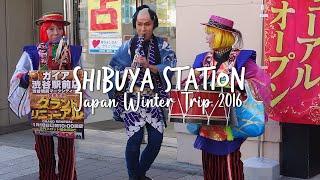  Street Musicians at Shibuya Station | Japan Winter Trip 2016